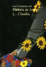 Libro Escuela de Artes y... Claudia, autor José Fernández del Vallado García Agulló