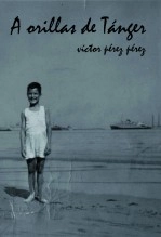 Libro A orillas de Tánger, autor Víctor Pérez Pérez