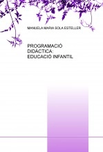Libro PROGRAMACIÓ DIDÀCTICA: EDUCACIÓ INFANTIL, autor canetloroig
