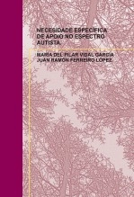 Libro NECESIDADE ESPECÍFICA DE APOIO NO ESPECTRO AUTISTA., autor JUAN RAMÓN FERREIRO LÓPEZ