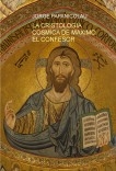 La Cristología Cósmica de Máximo el Confesor