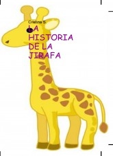 Libro LA HISTORIA DE LA JIRAFA, autor nuevaescritora
