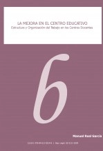 Libro LA MEJORA EN EL CENTRO EDUCATIVO. Estructura y Organización del Trabajo en los Centros Docentes, autor Editorial APORTA