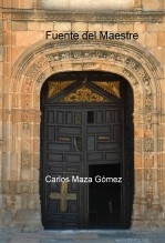 Libro Fuente del Maestre, autor Carlos Maza Gómez