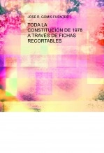 Libro TODA LA CONSTITUCIÓN DE 1978 A TRAVÉS DE FICHAS RECORTABLES, autor EDICIONES PIXEL