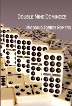 Libro DOUBLE NINE DOMINOES, autor Migdonio Torres Romero (Mig-Dominó)