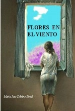 Libro Flores en el viento, autor Maria José Sobrino