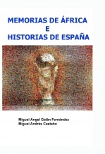 MEMORIAS DE ÁFRICA E HISTORIAS DE ESPAÑA