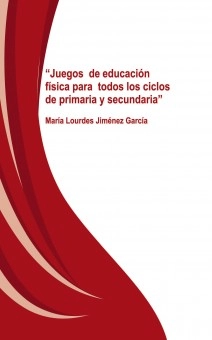“Juegos de Educación Física para todos los ciclos de Primaria y Secundaria”