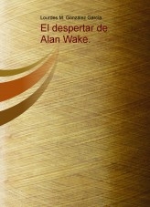 El despertar de Alan Wake.