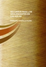 RECURSOS PARA LOS ADOLESCENTES EN LAS AULAS