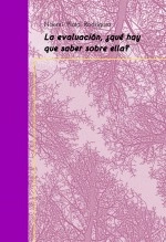 Libro La evaluación, ¿qué hay que saber sobre ella?, autor Noemí Plata Rodríguez