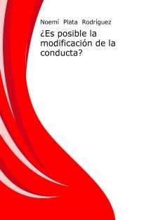 ¿Es posible la modificación de la conducta?