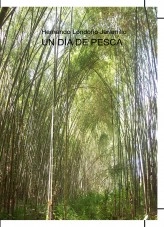 Libro Un día de pesca, autor Hernando Londoño Jaramillo
