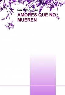 AMORES QUE NO MUEREN