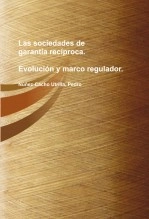 Libro Las sociedades de garantía recíproca: evolución y marco regulador, autor Pedro Núñez-Cacho Utrilla