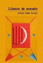 Libro Líbanos de ensueño, autor Alfonso Gómez Soriano