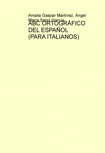 ABC ORTOGRÁFICO DEL ESPAÑOL (PARA ITALIANOS)