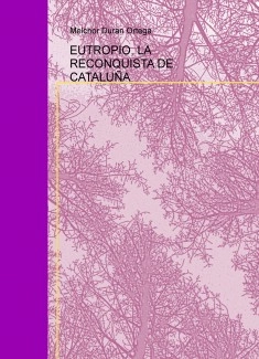 EUTROPIO, LA RECONQUISTA DE CATALUÑA