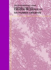 Libro Estudios de público en los museos vaticanos, autor Julio Martínez López de Caamaño