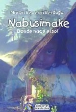Libro Nabusimake... Donde nace el sol, autor Proyecto Expresiones, A.C. Expresiones