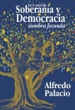 ECUADOR / Soberanía y Democracia (siembra fecunda)
