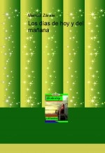 Libro Los días de hoy y del mañana, autor manuzarate