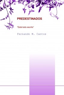 PREDESTINADOS, ESTA TODO ESCRITO