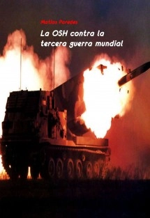 La OSH contra la tercera guerra mundial