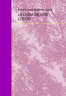 LA DUDA DE LOS LOCOS