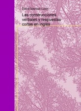 Libro Las construcciones verbales y respuestas cortas en inglés, autor David Luton