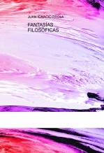 Libro FANTASÍAS FILOSÓFICAS, autor Juan Ignacio Prola