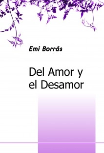 Del Amor y el Desamor