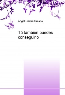 Tú también puedes conseguirlo
