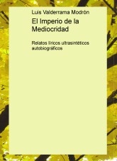 Libro El Imperio de la Mediocridad, autor Luis Valderrama Modrón