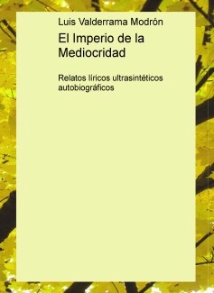 El Imperio de la Mediocridad
