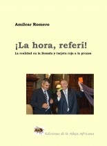 ¡LA HORA, REFERI! - La realidad a la Rosada, tarjeta roja a la prensa