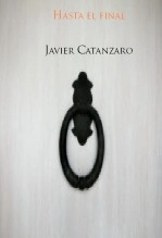 Libro Hasta el final, autor Javier Catanzaro