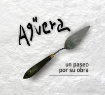 Agüera, un paseo por su obra