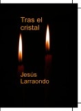 Tras el cristal