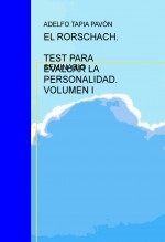 EL RORSCHACH TEST PARA EVALUAR LA PERSONALIDAD. VOL I