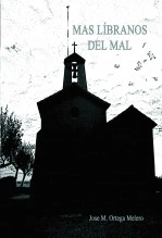 Libro Mas líbranos del mal, autor Jose M. Ortega Melero