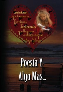 POESIA Y ALGO MAS