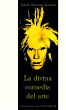 Libro La divina comedia del arte. Diálogos con Andy Warhol II, autor Valerià Martínez Garrido
