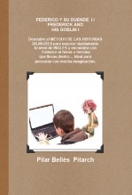 Libro FEDERICO Y SU DUENDE I / FREDERICK AND HIS GOBLIN I, autor Pilar Bellés Pitarch