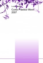 Libro Curso Práctico Word 2007, autor Lucia Castillo