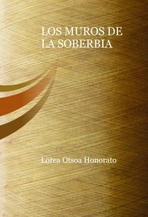 LOS MUROS DE LA SOBERBIA