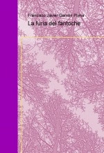 Libro La furia del fantoche, autor Francisco Javier Gamón Plana