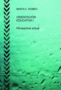 ORIENTACIÓN EDUCATIVA I. Perspectiva actual