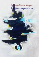 Libro Puntos suspensivos, autor Antonio García Vargas